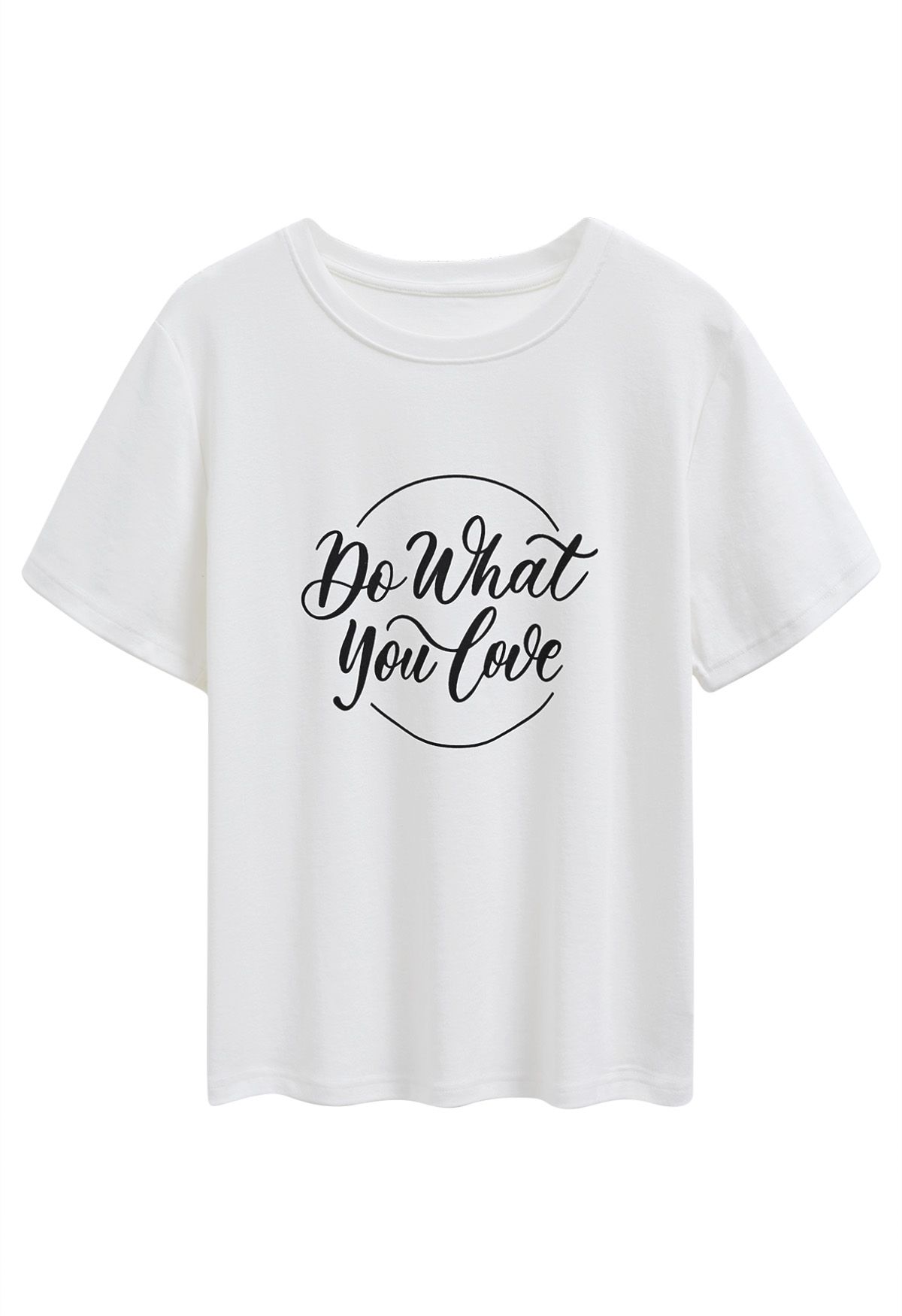 Do What You Love Crew Neck T-Shirt in White